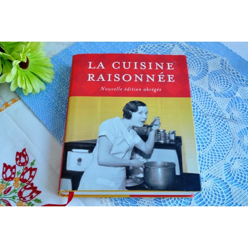 La cuisine raisonnée Cook Book 2003 Edition