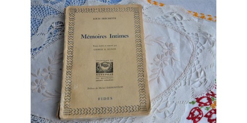 Louis Fréchette, Mémoires intimes, Montréal, Fides, 1961